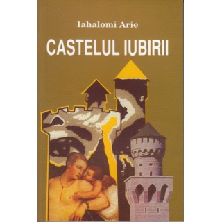 Castelul iubirii - Iahalomi Arie