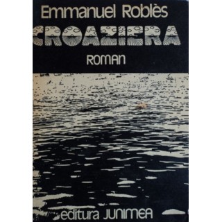 Croaziera - Emmanuel Robles