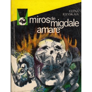 Miros de migdale amare - Elena Rjevskaia