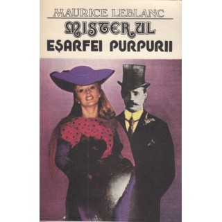 Misterul esarfei purpurii - Maurice Leblanc