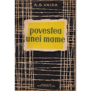 Povestea unei mame - A.G. Vaida