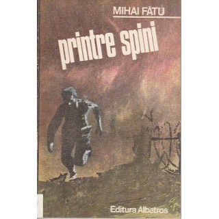 Printre spini - Mihai Fatu