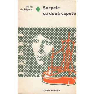 Sarpele cu doua capete - Henri de Regnier