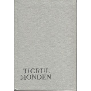 Tigrul Monden - proza contemporana satirica - colectiv