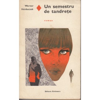 Un semestru de tandrete - Werner Heiduczek