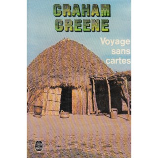 Voyage sans cartes - Graham Greene